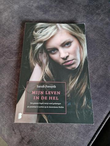 Sarah Forsyth - Mijn leven in de hel beschikbaar voor biedingen