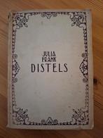 Distels. Een keuze uit het verspreide werk van Julia Frank., Ophalen of Verzenden