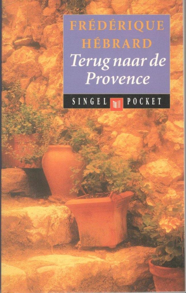 Terug naar de Provence - F. Hébrard., Boeken, Romans, Zo goed als nieuw, Ophalen of Verzenden
