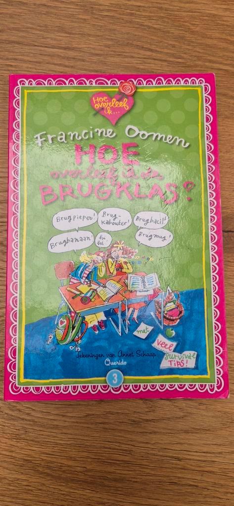 Francine Oomen - Hoe overleef ik de brugklas?, Boeken, Kinderboeken | Jeugd | 10 tot 12 jaar, Zo goed als nieuw, Ophalen of Verzenden
