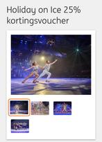 Korting op Holiday on Ice 25%, Tickets en Kaartjes, Drie personen of meer, Kortingsbon