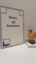 Verhoeks, Ds. W. ; Hoort, gij kinderen, Boeken, Ophalen of Verzenden, Gelezen, Christendom | Protestants
