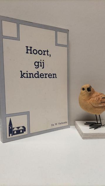 Verhoeks, Ds. W. ; Hoort, gij kinderen beschikbaar voor biedingen