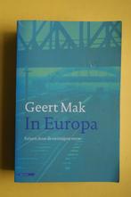 Geert Mak, IN EUROPA reizen door de 20e eeuw, Ophalen of Verzenden, 20e eeuw of later, Nieuw