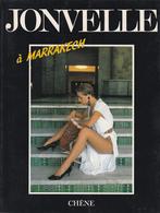 Jonvelle - Jonvelle à Marrakech - 1 ste druk - 1986, Boeken, Kunst en Cultuur | Fotografie en Design, Gelezen, Fotografen, Jonvelle