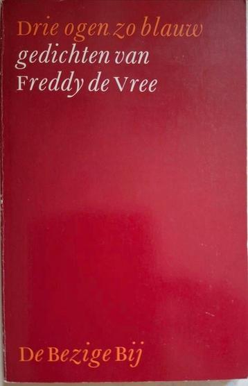 Freddy de Vree - Drie ogen zo blauw beschikbaar voor biedingen