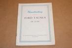 Handleiding Ford Taunus De Luxe - 1951 !!, Ophalen of Verzenden