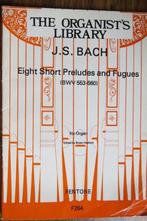 Bladmuziek orgel: J.S. Bach, 8 short praludes and fugues, Muziek en Instrumenten, Bladmuziek, Gebruikt, Klassiek, Artiest of Componist