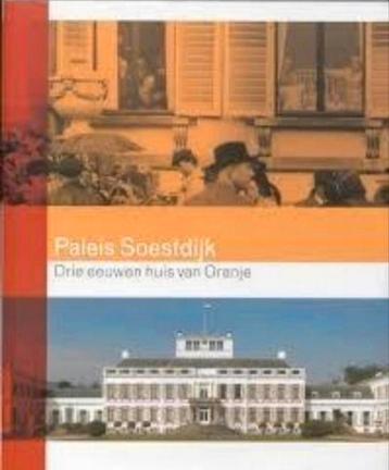PALEIS SOESTDIJK Drie eeuwen huis van Oranje. Hardcover pil beschikbaar voor biedingen