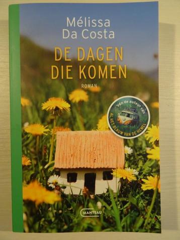 De dagen die komen - Mélissa Da Costa beschikbaar voor biedingen