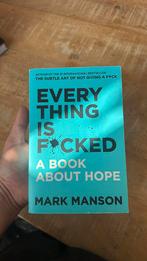 Everything is fucked mark manson, Ophalen of Verzenden, Zo goed als nieuw