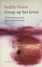 Greep op het leven - Judith Viorst, Boeken, Ophalen of Verzenden, Nieuw, Overige onderwerpen, Judith Viorst