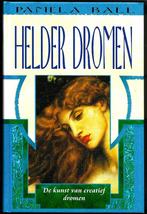 Helder dromen - Pamela Ball, Boeken, Achtergrond en Informatie, Pamela Ball, Ophalen of Verzenden, Zo goed als nieuw