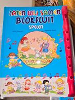 Laten Wij Samen Blokfluit Spelen, Ophalen of Verzenden