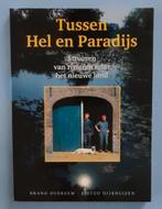 Tussen hel en paradijs struinen van rivieren naar het nieuw, Ophalen of Verzenden, Gelezen