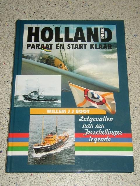 Holland - paraat en start klaar , Terschellinger legende, Verzamelen, Scheepvaart, Zo goed als nieuw, Boek of Tijdschrift, Motorboot