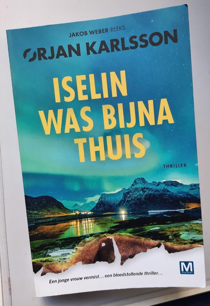 Ørjan Karlsson Iselin was bijna thuis, Boeken, Ophalen of Verzenden, Zo goed als nieuw