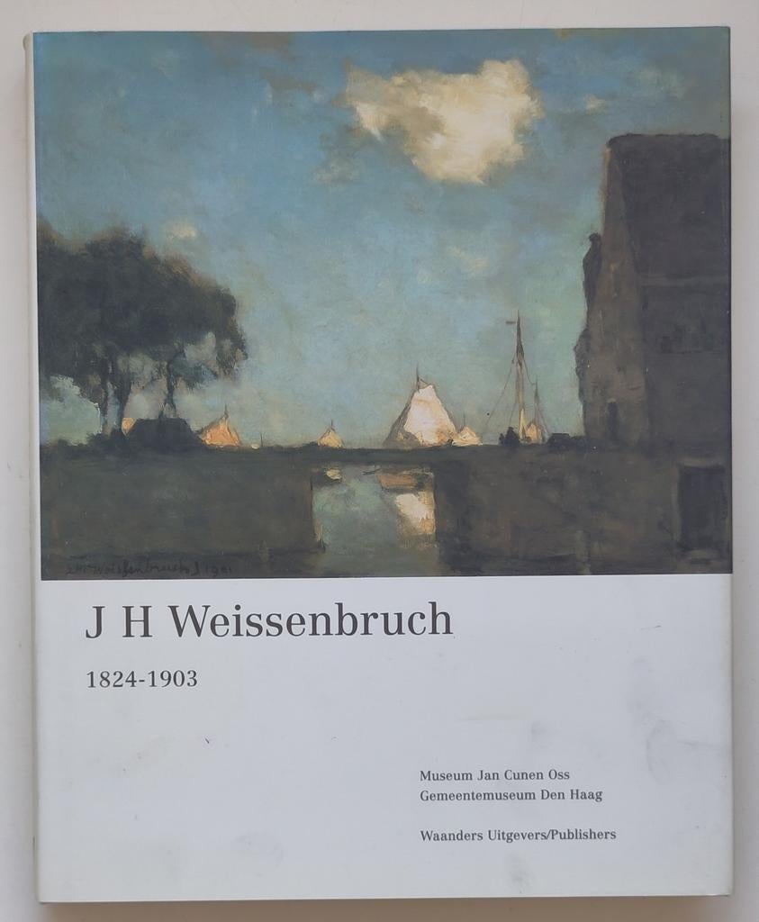 J.H. Weissenbruch 1824-1903 Catalogus - Haagse School, Ophalen of Verzenden, Zo goed als nieuw, Schilder- en Tekenkunst, Edwin Jacobs et al.
