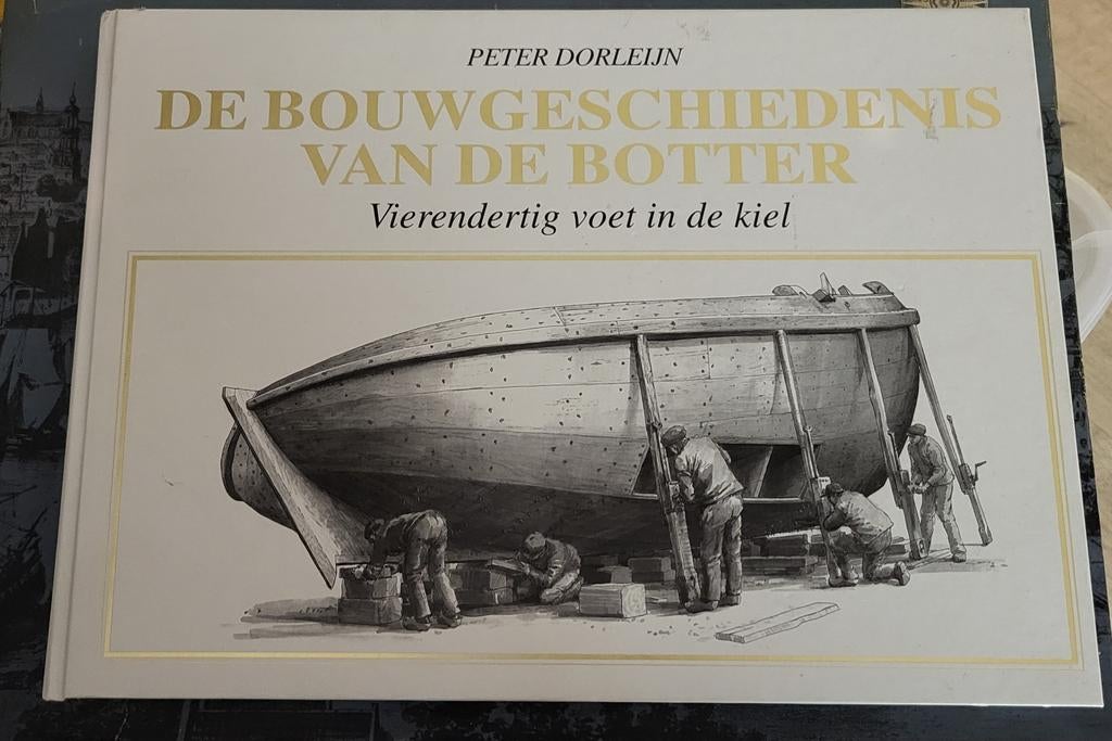 De Bouwgeschiedenis van de Botter - Peter Dorleijn, Boeken, Ophalen of Verzenden