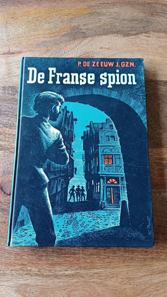 De Franse Spion - P. de Zeeuw J.Gzn. (Hardcover), Ophalen of Verzenden, Gelezen, P. de Zeeuw J.Gzn.
