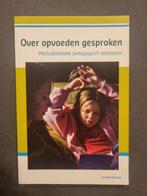 Over opvoeden gesproken, Ophalen of Verzenden, Gelezen, Opvoeding tot 6 jaar, Geraldien Blokland