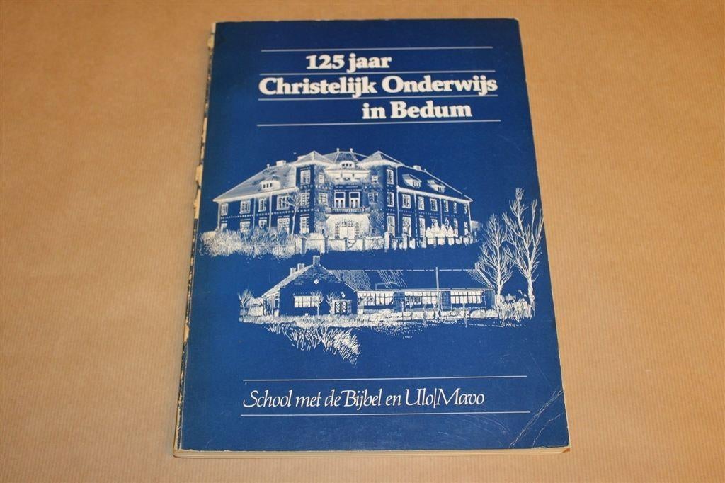 125 Jaar Christelijk Onderwijs Bedum [1983], Boeken, Ophalen of Verzenden, Gelezen