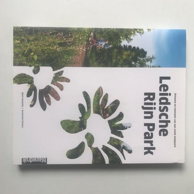 Leidsche Rijn Park, ontwerp en realisatie van een uniek park, Wandel- of Recreatiegebieden, Mark Hendriks .Annemiek Simons, Ophalen of Verzenden