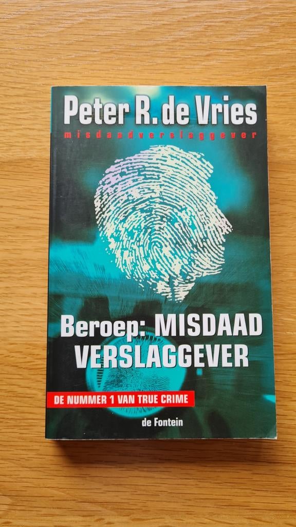 Peter R de Vries  - Beroep: Misdaadverslaggever, Ophalen of Verzenden