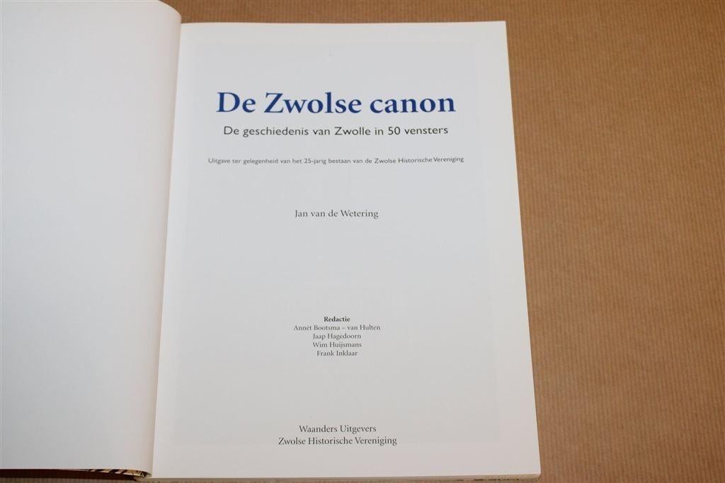 De Zwolse Canon — Geschiedenis van Zwolle in 50 Vensters, Ophalen of Verzenden, Gelezen