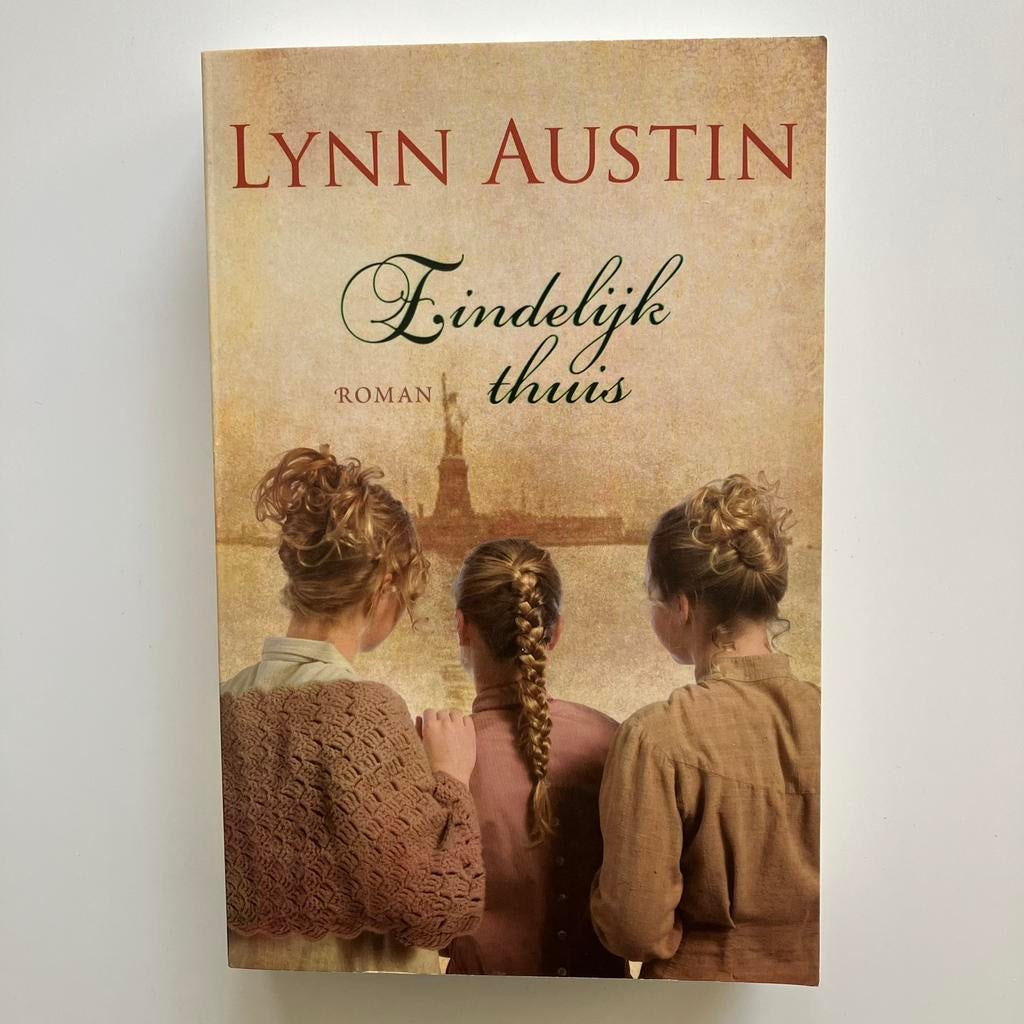 Eindelijk thuis - Lynn Austin, Boeken, Romans, Ophalen of Verzenden, Zo goed als nieuw, Lynn Austin, Amerika