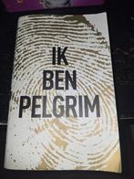 Ik Ben Pelgrim, Ophalen of Verzenden, Zo goed als nieuw