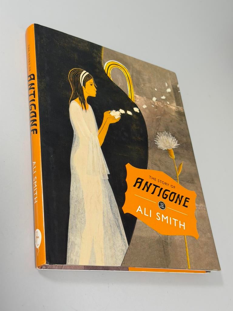 The Story of Antigone Ali Smith Hardcover Boek in het Engels, Ophalen of Verzenden, Zo goed als nieuw