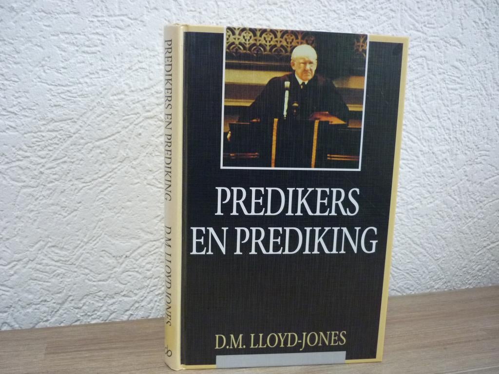 D.M. Lloyd Jones - Predikers en prediking, Boeken, Ophalen of Verzenden, Gelezen, Christendom | Protestants