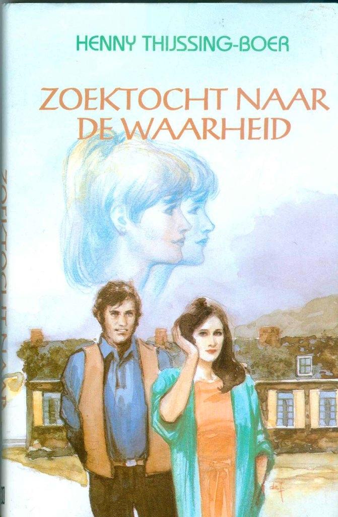 Thijssing-Boer, H. - Zoektocht naar de waarheid, Boeken, Romans, Gelezen, Ophalen of Verzenden