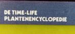 Time Life planten encyclopedie, Boeken, Encyclopedieën, Complete serie, Ophalen of Verzenden, Zo goed als nieuw, Bloemen en Planten