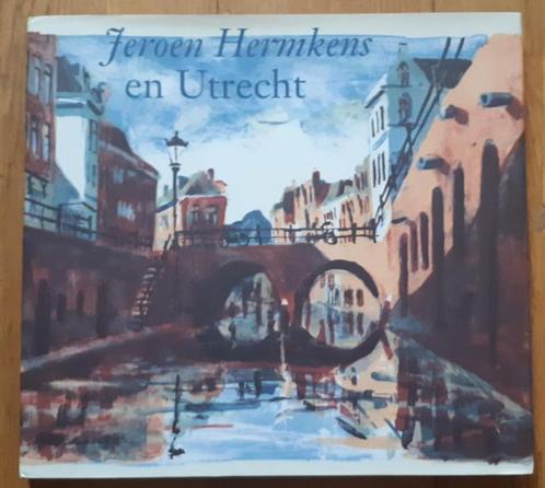 Jeroen Hermkens en Utrecht. Litho's, schilderijen en tekenin, Boeken, Kunst en Cultuur | Beeldend, Zo goed als nieuw, Schilder- en Tekenkunst