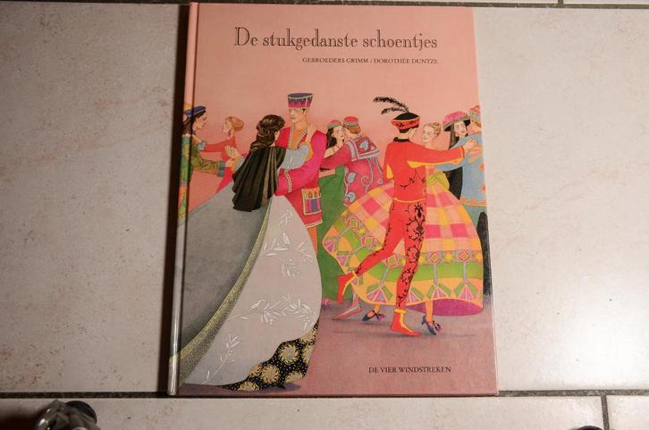 stukgedanste schoentjes / Gebroeders Grimm / Dorothée Duntze, Boeken, Kinderboeken | Kleuters, Zo goed als nieuw, Sprookjes, Voorleesboek