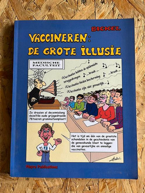 René Bickel - Vaccineren: De grote illusie, Boeken, Stripboeken, Zo goed als nieuw, Eén stripboek, Ophalen of Verzenden