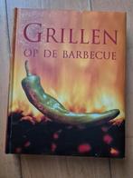 Grillen op de Barbecue - Kookboek, Hoofdgerechten, Ophalen of Verzenden, Gezond koken, Overige gebieden