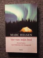 Ver van mijn bed; door Marc Helsen #Reizen, Boeken, Marc Helsen, Ophalen of Verzenden, Zo goed als nieuw