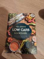 Het ultieme low carb kookboek, Boeken, Ophalen of Verzenden, Zo goed als nieuw