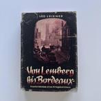 Duits boek: Von Lemberg Bis Bordeaux - Leo Leixner, Ophalen of Verzenden, Overige soorten, Duitsland, Boek of Tijdschrift
