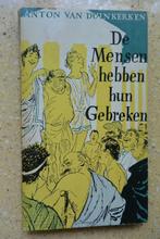 De mensen hebben hun gebreken Anton van Duinkerken, Ophalen of Verzenden, Gelezen, Anton van Duinkerken
