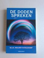 De doden spreken - Mulder-Schalekamp., Boeken, Esoterie en Spiritualiteit, Ophalen of Verzenden