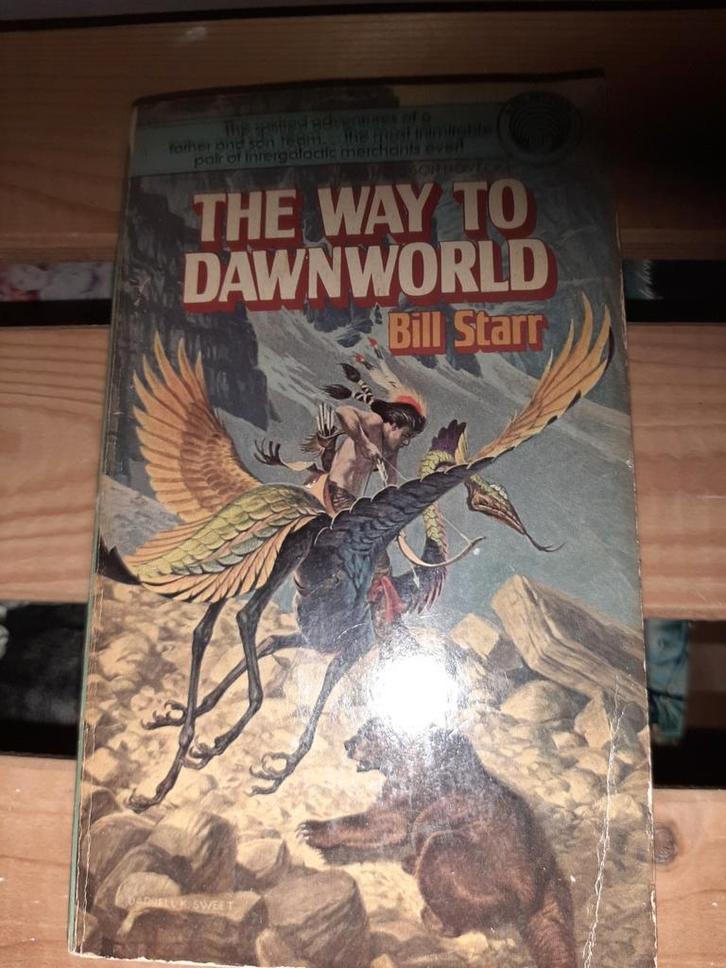 The Way to Dawnworld - Bill Starr, Boeken, Science fiction, Gelezen, Ophalen of Verzenden