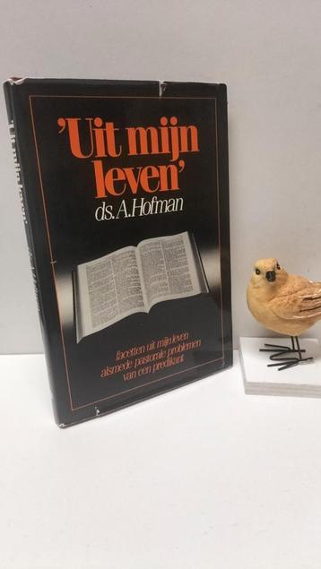 Hofman, Ds. A.; Uit mijn leven  beschikbaar voor biedingen