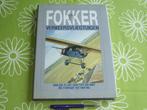 Fokker verkeersvliegtuigen - van 1918 t/m de Fokker 100 nu, Verzamelen, Boek of Tijdschrift, Ophalen of Verzenden, Zo goed als nieuw