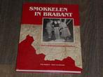 SMOKKELEN IN BRABANT, 19e eeuw, Verzenden, Zo goed als nieuw, Spapens/van Oirschot