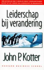 Leiderschap Bij Verandering - J.P. Kotter / 9789052612317, J.P. Kotter, Ophalen of Verzenden, Management, Zo goed als nieuw