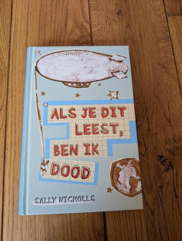 Als je dit leest ben ik dood van Sally Nicholls  beschikbaar voor biedingen